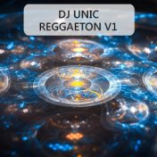 Reggaeton, Vol. 1 (DJ Unic Instrumental Mix)