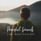 Peaceful Sounds for Meditation – Yoga Training, Healing Music for Deep Meditation, Spiritual Awakening, Inner Harmony, Tranquil ...