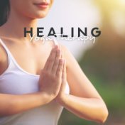 Healing Yoga Therapy: 2019 Ambient New Age Melodies for Meditation & Relaxation, Chakra Healing Music, Anti Stress Melodies