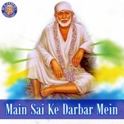 Main Sai Ke Darbar Mein