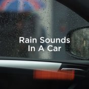 Rain Sounds In A Car