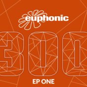 Euphonic 300 - EP One