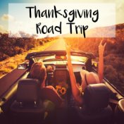 Thanksgiving Road Trip