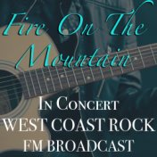 Fire On The Mountain In Concert West Coast Rock FM Broadcast