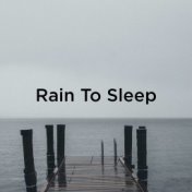 Rain To Sleep