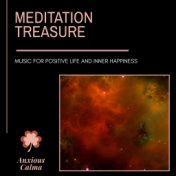 Meditation Treasure - Music For Positive Life And Inner Happiness