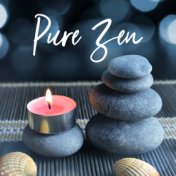 Pure Zen – Meditation Music Zone, Chakra Balancing, Stress Relief, Inner Balance, Asian Relaxation, Lounge Music, Ambient Yoga, ...