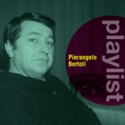 Playlist: Pierangelo Bertoli