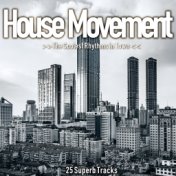 House Movement (The Coolest Rhythms in Town)