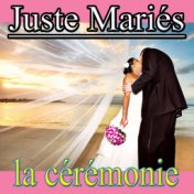 Juste mariés (La cérémonie - Cover Version)