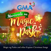 Magic Ng Pasko and Other Kapuso Christmas Songs