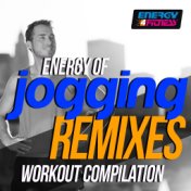 Energy of Jogging Remixes Workout Compilation