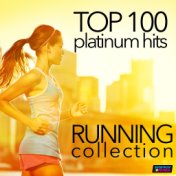 Top 100 Platinum Hits: Running Collection 130-160 BPM (Unmixed Workout Fitness Hits for Running & Jogging)