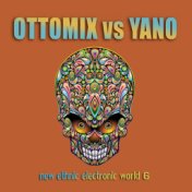 Ottomix VS Yano: New Ethnic Electronic World, Vol. 6