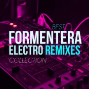 Best Formentera Electro Remixes Collection