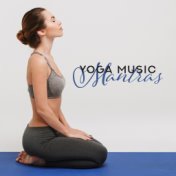 Yoga Music Mantras – Meditation Music Zone, Healing Yoga Sounds, Relaxing Music for Training Yoga, Deep Meditation, Inner Harmon...