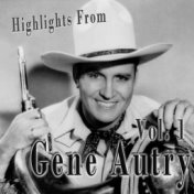 Highlights From Gene Autry Vol. 1