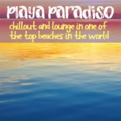 Playa Paradiso (Chillout and Lounge in One of the Top Beaches in the World)