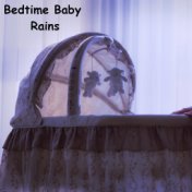 Bedtime Baby Rains