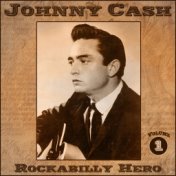 Johnny Cash - Rockabilly Hero - Volume 1