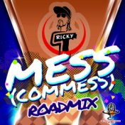 Mess (Commess) [Roadmix]