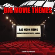 Bad Moon Rising (From "An American Werewolf in London")