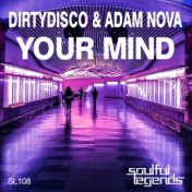 Your Mind (Original Mix)