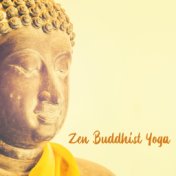 Zen Buddhist Yoga: New Age Set for Practice and Exercises