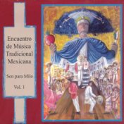 Son para Milo: Encuentro de Música Tradicional Mexicana, Vol. 1 (En Vivo)