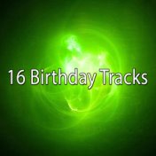 16 Birthday Tracks