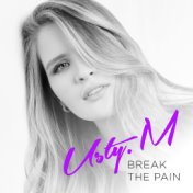 Малинина Устинья [Usty. M] - Break the Pain
