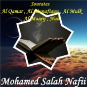 Sourates Al Qamar , Al Munafiqun , Al Mulk , Al Maarij , Nuh (Quran)