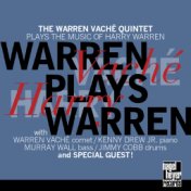 Warren Plays Warren (The Warren Vaché Quintet Plays the Music of Harry Warren)