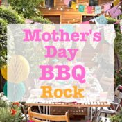 Mother's Day BBQ Rock