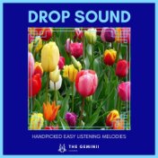 Drop Sound - Handpicked Easy Listening Melodies