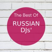 The Best of Russian DJs