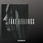 Fake Feelings
