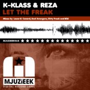 Let The Freak (Remixes)