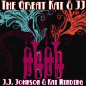 The Great Kai & Jj