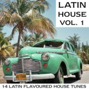 Latin House Vol. 1