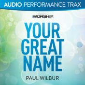 Your Great Name (Audio Performance Trax)