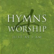 Hymns 4 Worship, Vol. 2: Just As I Am