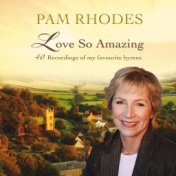 Pam Rhodes: Love So Amazing