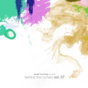 Behind the Curtain - Vol. 07