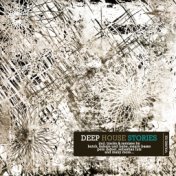 Deep House Stories - Volume Six