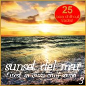 Sunset Del Mar Vol. 3 - Finest In Ibiza Chill