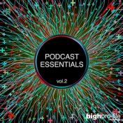 Podcast Essentials, Vol. 2