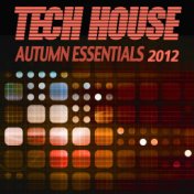 Tech House Autumn Essentials 2012