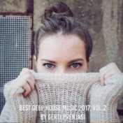 Best Deep House Music 2017, Vol. 2 (Mixed By Gerti Prenjasi)