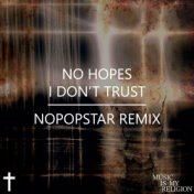 I Don't Trust (Nopopstar Remix)